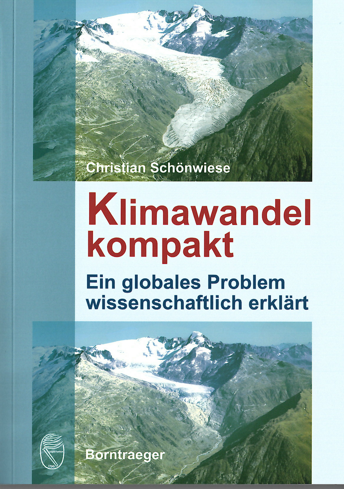 Christian SCHNWIESE: Klimawandel kompakt